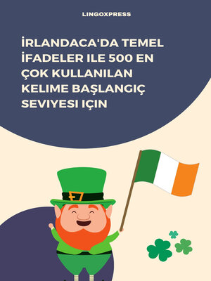 cover image of İrlandaca'da Temel İfadeler ile 500 En Çok Kullanılan Kelime Başlangıç Seviyesi için